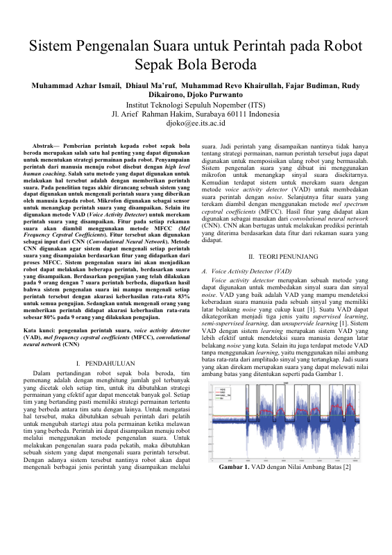 Sistem Pengenalan Suara untuk Perintah pada Robot Sepak Bola Beroda. Published in Indonesian Symposium on Robotic Systems and Control - ISRSC, Universitas Dian Nuswantoro Semarang
